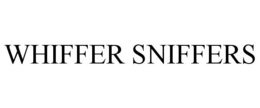 WHIFFER SNIFFERS trademark