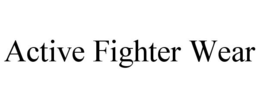 ACTIVE FIGHTER WEAR trademark