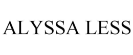 ALYSSA LESS trademark