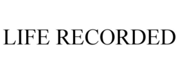 LIFE RECORDED trademark