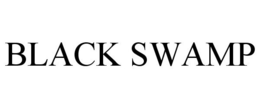 BLACK SWAMP trademark