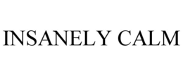 INSANELY CALM trademark