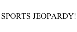 SPORTS JEOPARDY! trademark