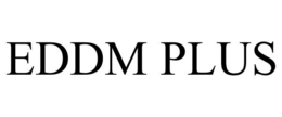 EDDM PLUS trademark