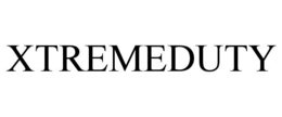 XTREMEDUTY trademark