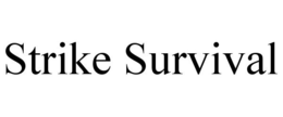 STRIKE SURVIVAL trademark