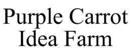 PURPLE CARROT IDEA FARM trademark