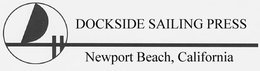 DOCKSIDE SAILING PRESS NEWPORT BEACH, CALIFORNIA trademark