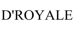 D'ROYALE trademark
