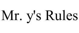 MR. Y'S RULES trademark