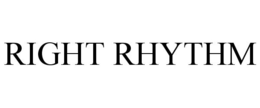 RIGHT RHYTHM trademark