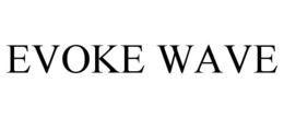 EVOKE WAVE trademark