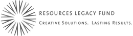 RESOURCES LEGACY FUND CREATIVE SOLUTIONS. LASTING RESULTS. trademark