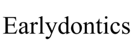 EARLYDONTICS trademark