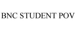 BNC STUDENT POV trademark