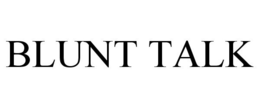 BLUNT TALK trademark