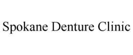 SPOKANE DENTURE CLINIC trademark