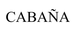 CABAÑA trademark