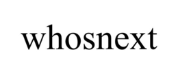 WHOSNEXT trademark