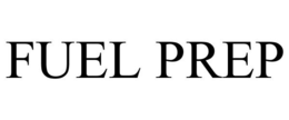 FUEL PREP trademark
