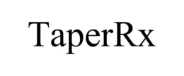 TAPERRX trademark