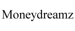 MONEYDREAMZ trademark