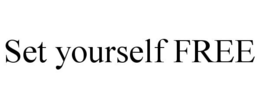 SET YOURSELF FREE trademark