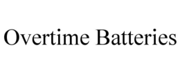 OVERTIME BATTERIES trademark