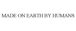 MADE ON EARTH BY HUMANS trademark