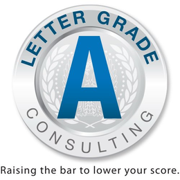 LETTER GRADE A CONSULTING RAISING THE BAR TO LOWER YOUR SCORE. trademark