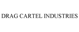 DRAG CARTEL INDUSTRIES trademark