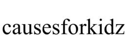 CAUSESFORKIDZ trademark
