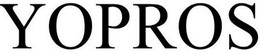 YOPROS trademark