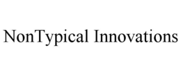 NONTYPICAL INNOVATIONS trademark