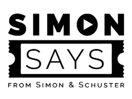 SIMON SAYS FROM SIMON & SCHUSTER trademark