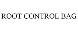 ROOT CONTROL BAG trademark