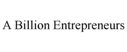 A BILLION ENTREPRENEURS trademark