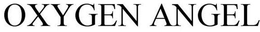 OXYGEN ANGEL trademark