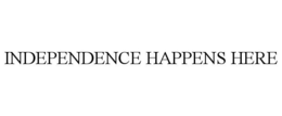 INDEPENDENCE HAPPENS HERE trademark