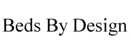 BEDS BY DESIGN trademark