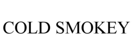 COLD SMOKEY trademark
