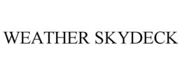 WEATHER SKYDECK trademark