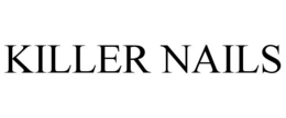 KILLER NAILS trademark