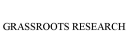 GRASSROOTS RESEARCH trademark