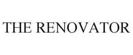 THE RENOVATOR trademark