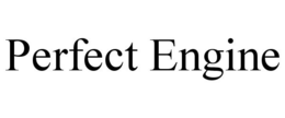 PERFECT ENGINE trademark