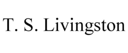 T. S. LIVINGSTON trademark