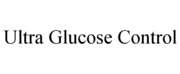 ULTRA GLUCOSE CONTROL trademark