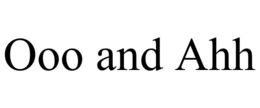 OOO AND AHH trademark