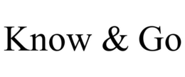KNOW & GO trademark